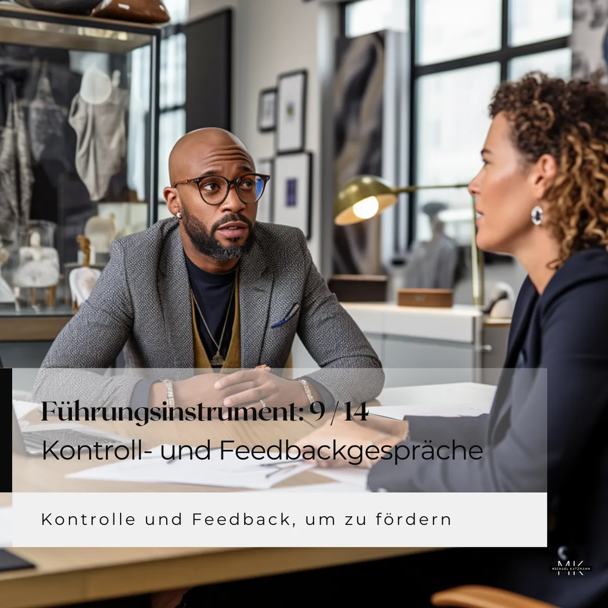 9 von 14 Führungsinstrumente Michael Katzmann MichaelKatzmann.de Kontroll- und Feedbackgespräche