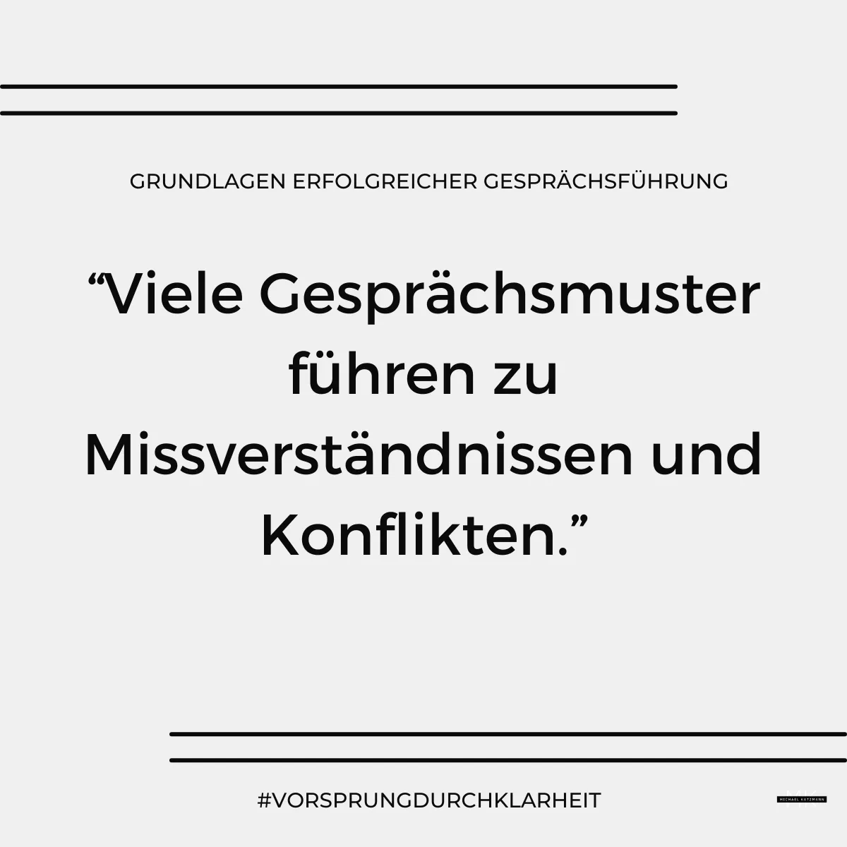 Grundlagen erfolgreicher Gesprächsführung\_Viele Gesprächsmuster führen zu Missverständnissen und Konflikten.