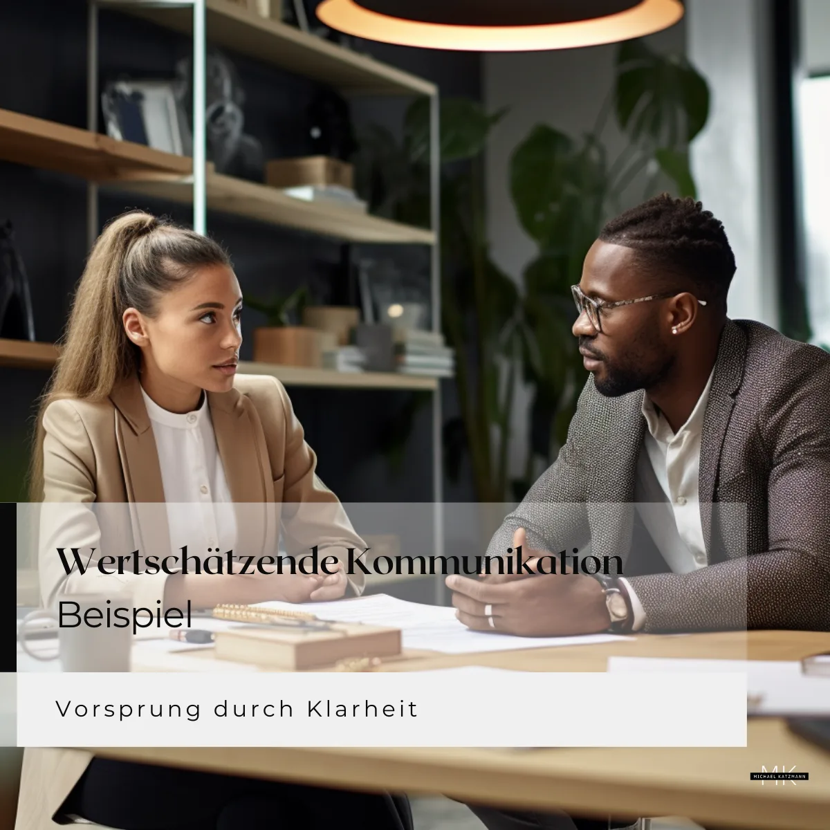 Wertschätzende Kommunikation lernen anhand eines Beispiels