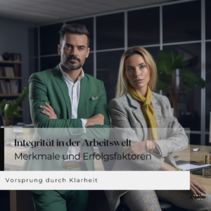 Integrität in der Arbeitswelt Merkmale und Erfolgsfaktoren