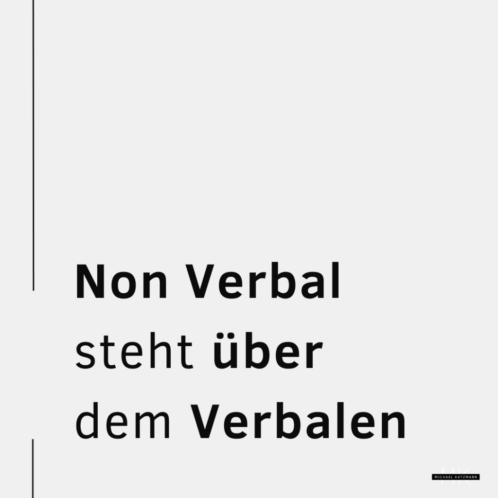 10 Beispiele für eine wertschätzende Kommunikation_Non verbal steht über Verbal_die innere Haltung