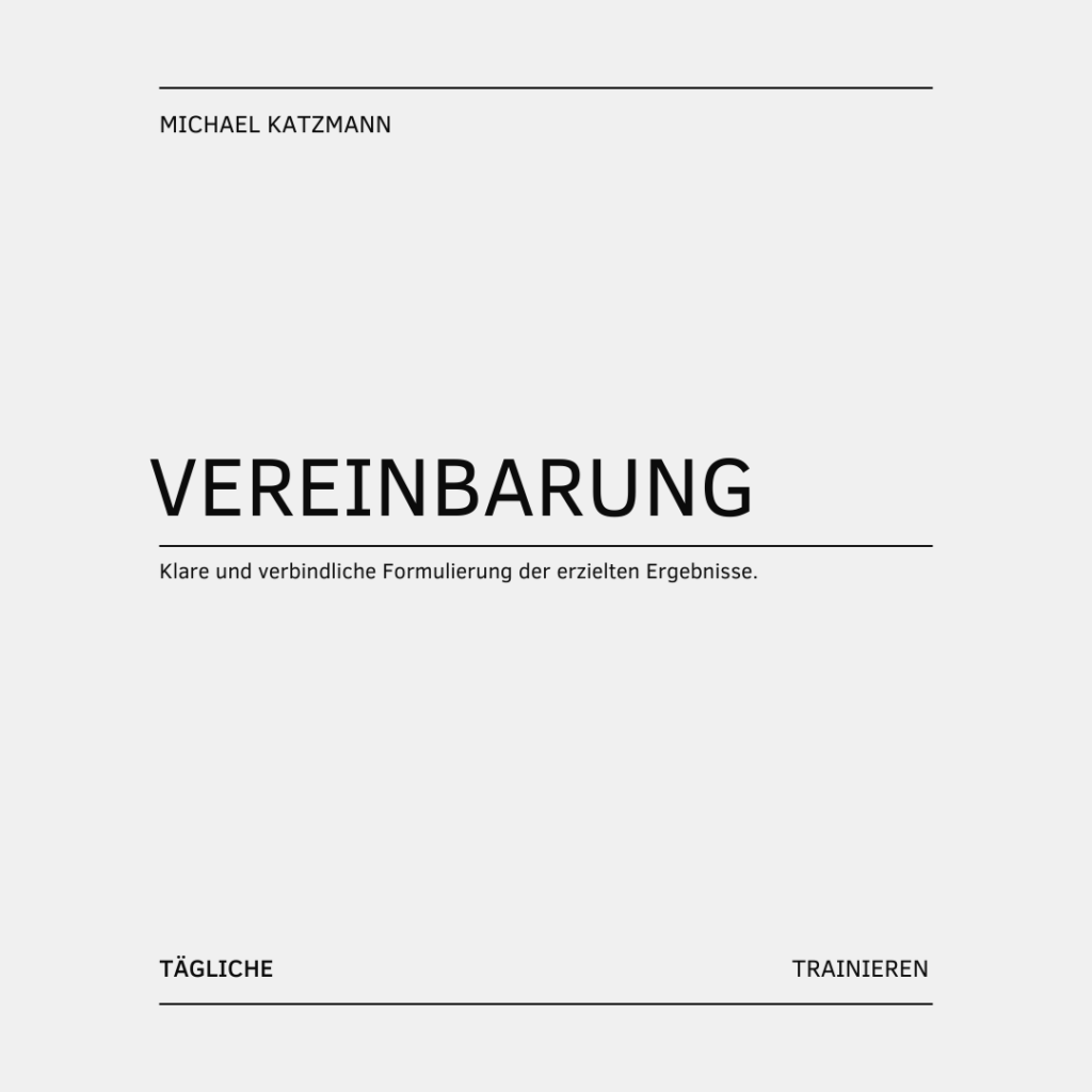 Grundlagen erfolgreicher Gesprächsführung_Die vierte Phase des Gesprächsaufbaus: Vereinbarungen​
