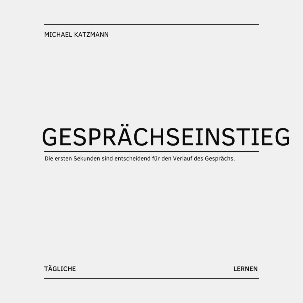 Grundlagen erfolgreicher Gesprächsführung_Der Gesprächseinstieg